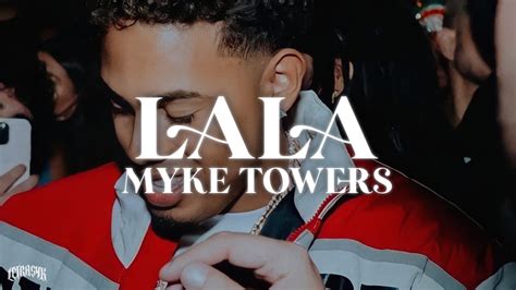 myke towers lala|lala myke towers english lyrics.